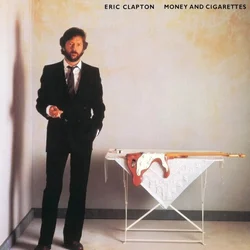 Eric Clapton Money And Cigarettes