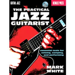 WHITE:THE PRACTICAL JAZZ GUITARIST +CD BERKLEE PRESS