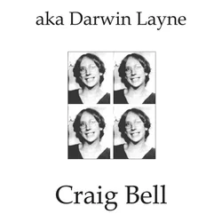 Craig Bell - aka Darwin Layne (LP)
