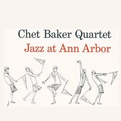 Chet Baker - Jazz at Ann Arbor (180 g) (LP)