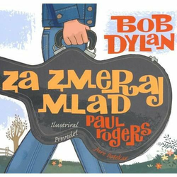 ZA ZMERAJ MLAD Bob Dylan