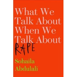 What We Talk About When We Talk About Rape