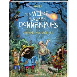 Der wilde Räuber Donnerpups - Überfall aus dem All