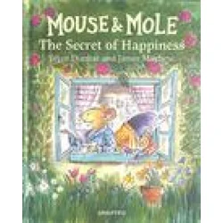 Mouse and Mole: The Secret of Happiness