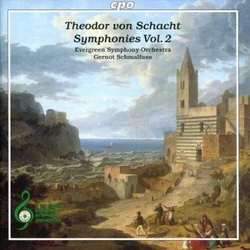 THEODOR VON SCHACHT:SYMPHONIES VOL.2