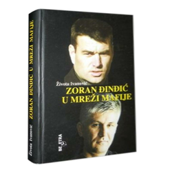 Zoran Đinđić u mreži mafije