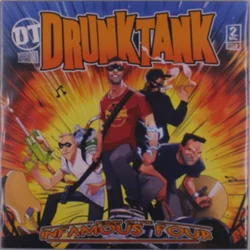 Drunktank - Return Of The Infamous Four (LP)