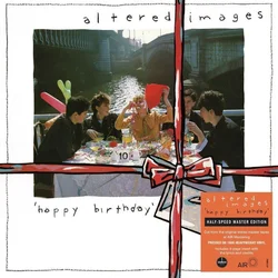 Altered Images - Happy Birthday (Half-Speed Master) (180 g) (LP)