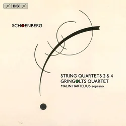 SCHONBERG:STRING QUARTETS 2 & 4/GRINGOLTS QUARTET