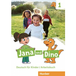 Jana und Dino 1 - Arbeitsbuch Deutsch für Kinder Deutsch als Fremdsprache