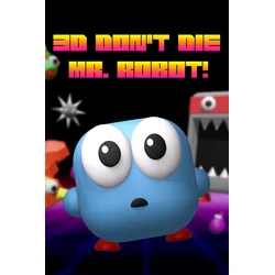 3D Dont Die Mr. Robot PC/XBOX LIVE Key EUROPE