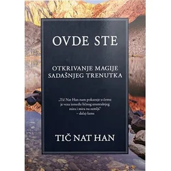 Ovde ste: tkrivanje magije sadašnjeg trenutka