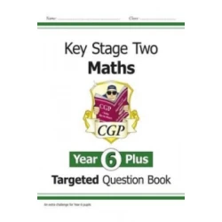 KS2 Maths Targeted Question Book: Challenging Maths - Year 6 Stretch
