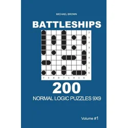 Battleships - 200 Normal Logic Puzzles 9x9 (Volume 1)