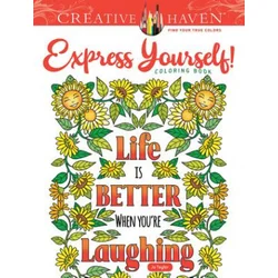 Creative Haven Express Yourself! Coloring Book