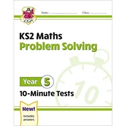 KS2 Maths 10-Minute Tests: Problem Solving - Year 5