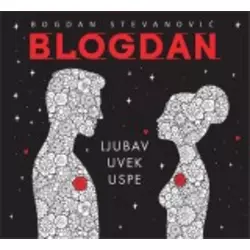 Ljubav uvek uspe - Bogdan Stevanović Blogdan