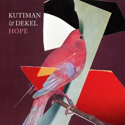 Kutiman & Dekel - Hope (Limited Edition) (LP)