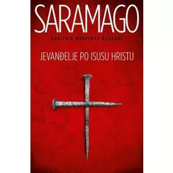 Jevanđelje po Isusu Hristu - Žoze Saramago