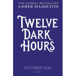 Twelve Dark Hours