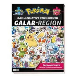 Pokémon: Das ultimative Stickerbuch: Galar-Region