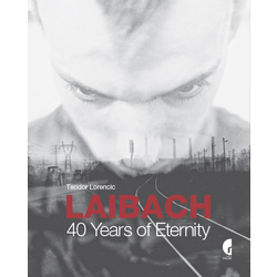 Laibach - 40 Years of Eternity