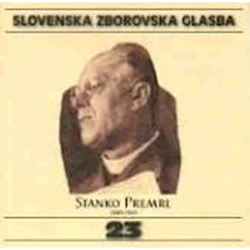 SLOVENSKA ZBOROVSKA GLASBA 23 PREMRL