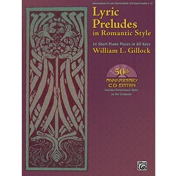 GILLOCK:LYRIC PRELUDES IN ROMANTIC STYLE+CD