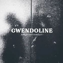Gwendoline - Apres Cest Gobelet ! (Reissue) (LP)