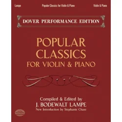 POPULAR CLASSICS FOR VIOLIN & PIANO (DOVER PERFORMANCE EDITION)