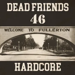 Dead Friends 46 - Hardcore (LP)