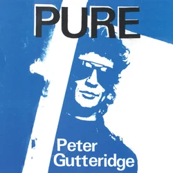 Peter Gutteridge - Pure (Reissue) (LP)
