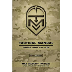 Tactical Manual: Small Unit Tactics