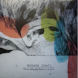 Wooden Saints - I Know Why Your House Is On Fire (Clear Coloured) (LP + CD)