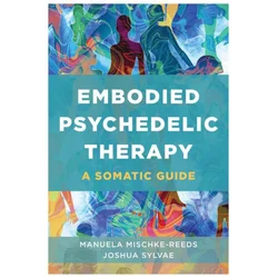 Embodied Psychedelic Therapy