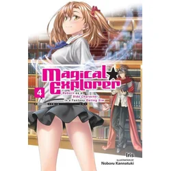 Magical Explorer, Vol. 4 (light novel)