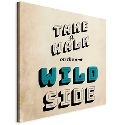 shumee Slika - Kvadrat Take Walk on the Wild Side (1 kos)