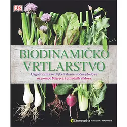 PLANETOPIJA Biodinamičko vrtlarstvo, (9789532573459)
