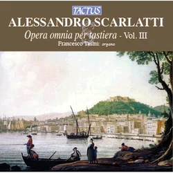 SCARLATTI:OPERA OMNIA PER TASTIERA III