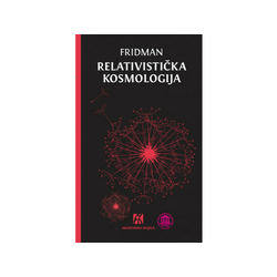 Relativistička kosmologija - Aleksandar Fridman