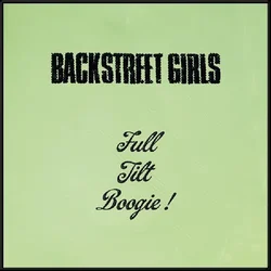 Backstreet Girls - Full Tilt Boogie (LP)
