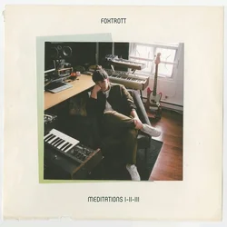 Foxtrott - Meditations I-II-III (LP)