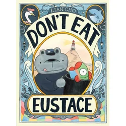 Dont Eat Eustace
