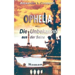 Ophelia oder Die Unbekannte aus der Seine