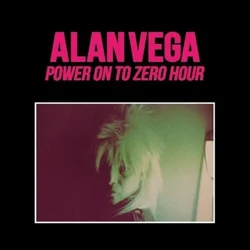 Alan Vega - Power On To Zero Hour (Numbered) (2 LP)
