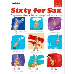 BULLARD:SIXTY FOR SAX PROGRESSIVE STUDIES FOR UNACCOMPANIED SAXOPHONE
