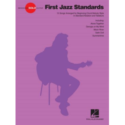 FIRST JAZZ STANDARDS BEGINNING SOLO GUITAR