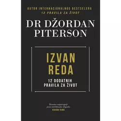 Izvan reda - 12 dodatnih pravila za život - Dr Džordan Piterson