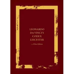 Leonardo da Vincis Codex Leicester: A New Edition Set
