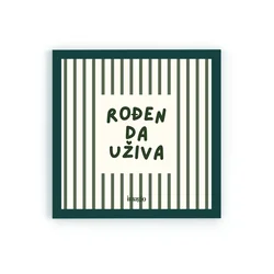 Minijatura - Rodjen da uživa - Uramljena slika 22x22 cm